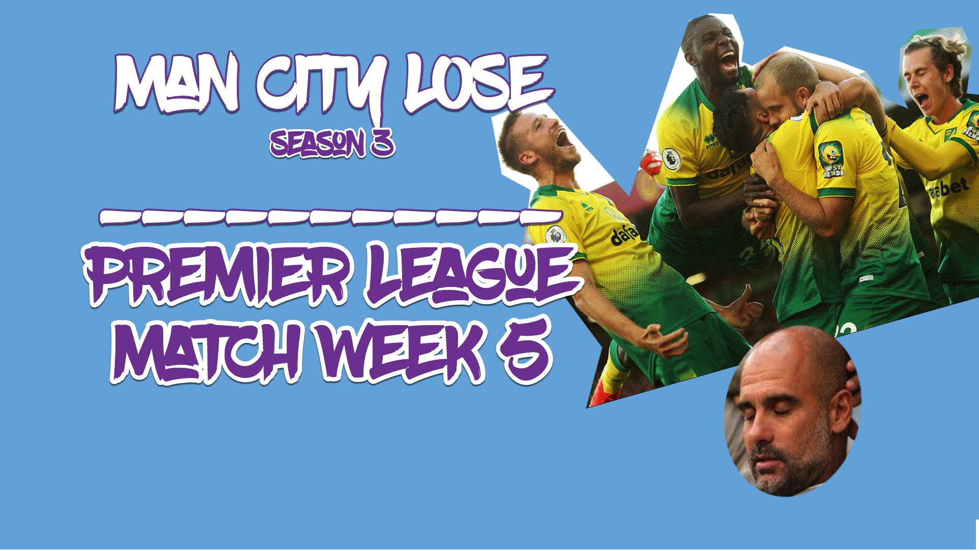 #8 Norwich City beat Manchester City, and I want to throw up. Match week 5 review.